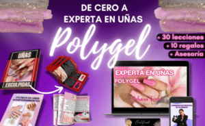 Lee más sobre el artículo Curso de Cero a Experta en Uñas Polygel (Reseña)- 2024