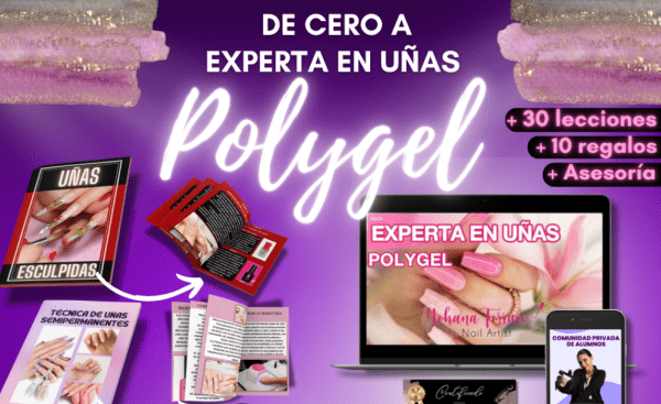 En este momento estás viendo Curso de Cero a Experta en Uñas Polygel (Reseña)- 2024