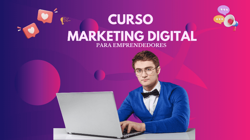 En este momento estás viendo Marketing Digital para Emprendedores – 2024